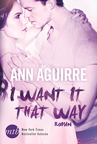 I Want It That Way (2B Trilogy 1)