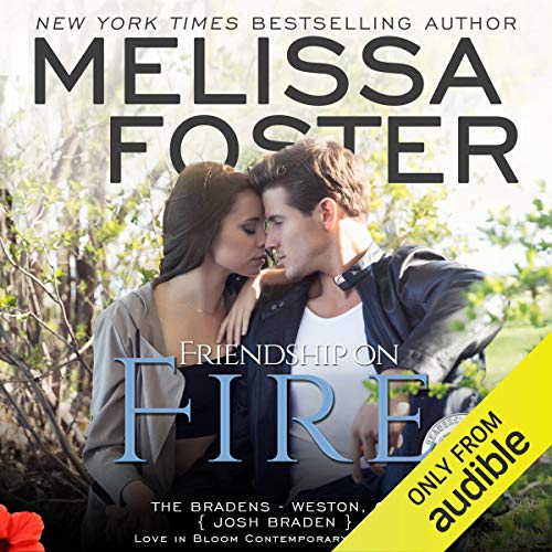 Friendship on Fire: Love in Bloom, Book 6