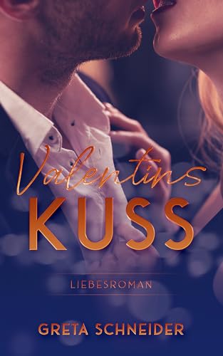 ValentinsKuss: Liebesroman (Hearts of Berlin 3)