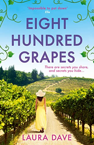 Eight Hundred Grapes: The gripping and escapist read from the No.1 million-copy bestselling author of THE LAST THING HE TOLD ME