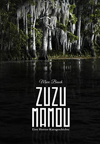 Zuzu Mamou: Eine Horror-Kurzgeschichte