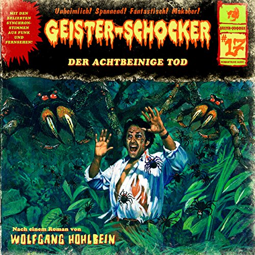 Der achtbeinige Tod: Geister-Schocker 17