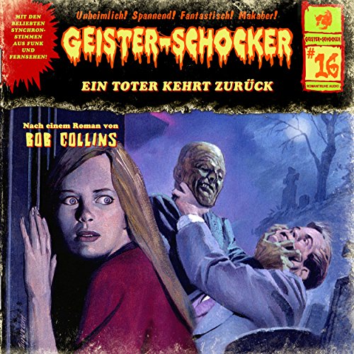 Ein Toter kehrt zurück: Geister-Schocker 16
