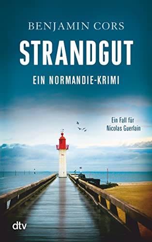 Strandgut: Kriminalroman (Nicolas Guerlain ermittelt 1)