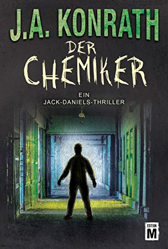 Der Chemiker (Ein Jack-Daniels-Thriller 4)