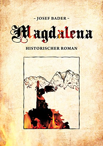 Magdalena: Historischer Roman