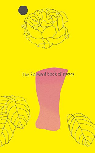 The Forward Book of Poetry 2015: A selection of the year's best poetry (Forward books of poetry 23)