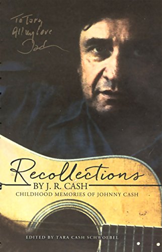 Recollections by J.R. Cash: Childhood Memories of Johnny Cash