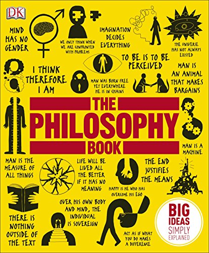 The Philosophy Book: Big Ideas Simply Explained (DK Big Ideas)
