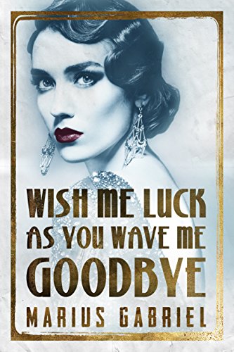 Wish Me Luck As You Wave Me Goodbye (The Redcliffe Sisters Book 1) (English Edition)
