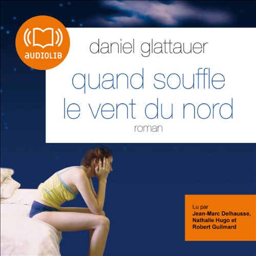 Quand souffle le vent du nord