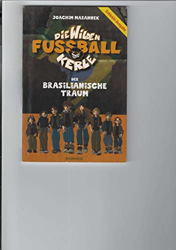 Der Brasilianische Traum - Aus der Serie: Die wilden Kerle