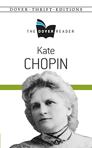 Kate Chopin The Dover Reader (Dover Thrift Editions: Literary Collections) (English Edition)