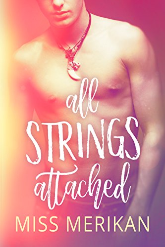 All Strings Attached (New Adult romance)