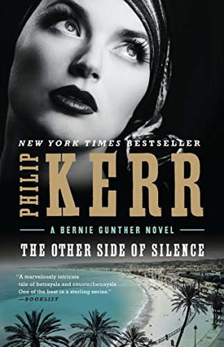 The Other Side of Silence (A Bernie Gunther Novel Book 11)