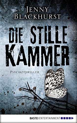 Die stille Kammer: Psychothriller