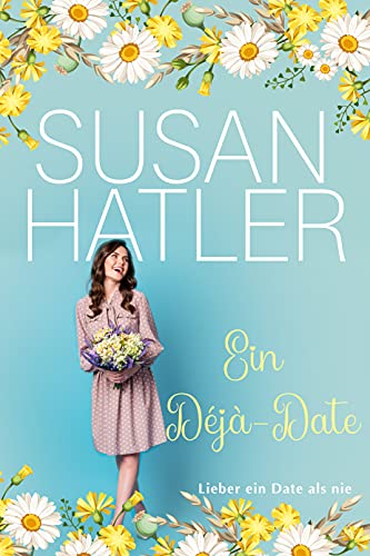 Ein Déjà-Date (Lieber ein Date als nie 9)