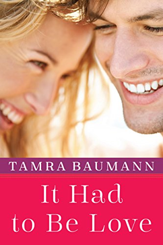 It Had to Be Love (An It Had to Be Novel Book 2)
