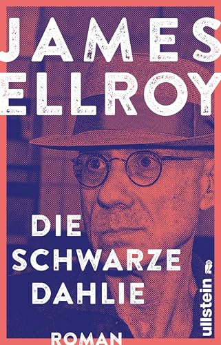Black Dahlia - Die schwarze Dahlie: Mit einem Nachwort des Autors (Das L.A.-Quartett 1)