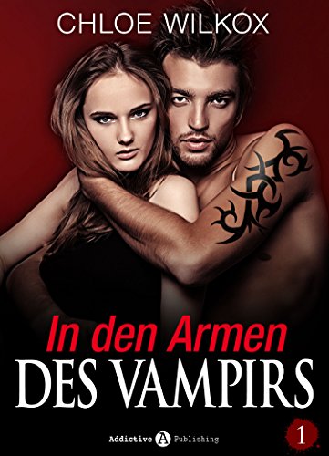 In den Armen Des Vampirs - Band 1