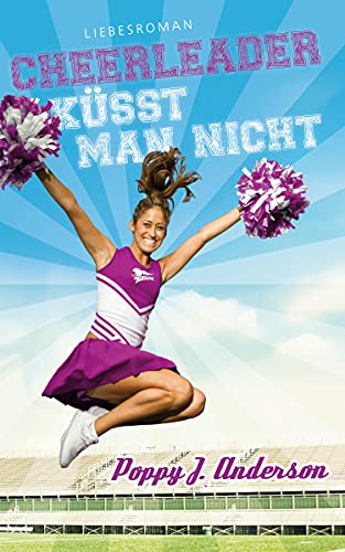 Cheerleader küsst man nicht