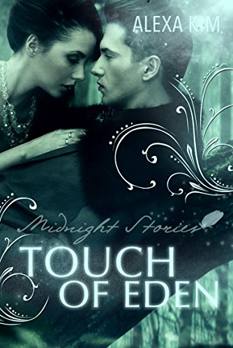 Touch of Eden - Midnight Stories (Teil 1)