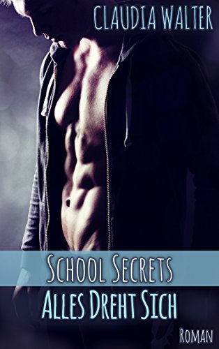 Alles dreht sich (School Secrets 2)