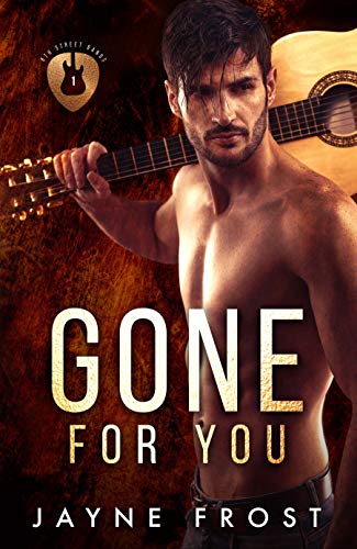 Gone for You: A Rock Star Romance (Sixth Street Band Series Book 1)