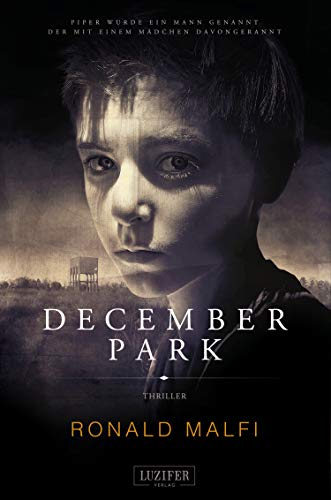 DECEMBER PARK: Mystery-Thriller und Abenteuerroman, Coming of Age