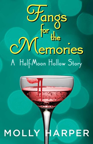 Fangs for the Memories (Half-Moon Hollow Series Book 12)