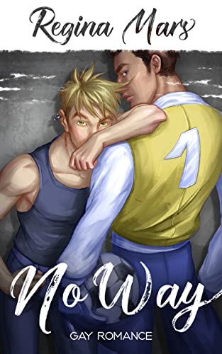 No Way (MM Romance von Regina Mars)
