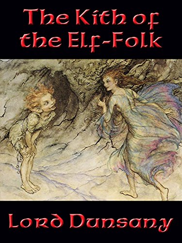 The Kith of the Elf-Folk: With linked Table of Contents