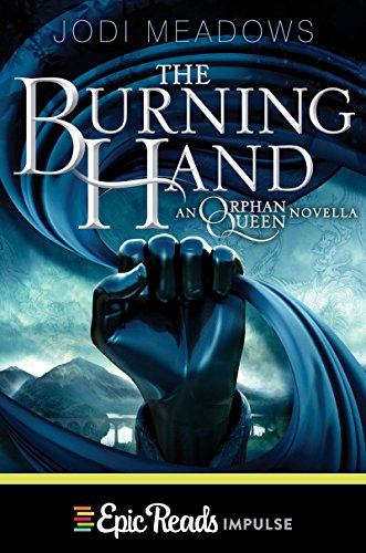 The Burning Hand (Orphan Queen Book 3)