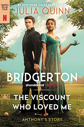 The Viscount Who Loved Me: Anthony's Story, The Inspiration for Bridgerton Season Two (Bridgertons Book 2)