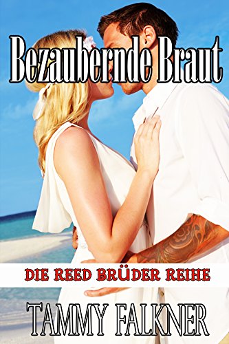 Bezaubernde Braut (Die Reed Brüder Reihe 10)