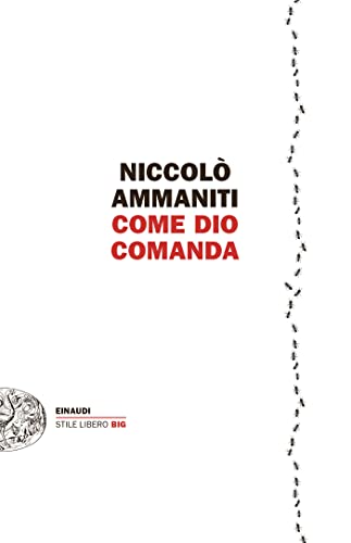 Come Dio comanda (Einaudi. Stile libero big)