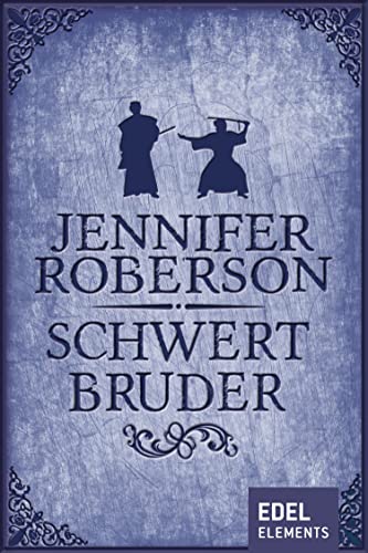 Schwertbruder (Schwerttänzer-Zyklus (Sword Dancer Saga) 7)