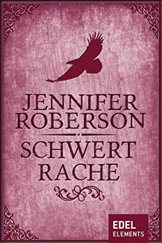 Schwertrache ("Schwerttänzer-Zyklus" (Sword Dancer Saga) 6)