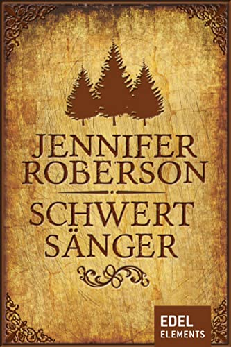 Schwertsänger ("Schwerttänzer-Zyklus" (Sword Dancer Saga) 2)