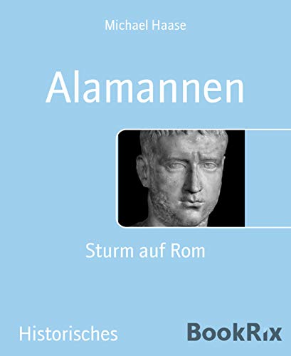 Alamannen: Sturm auf Rom