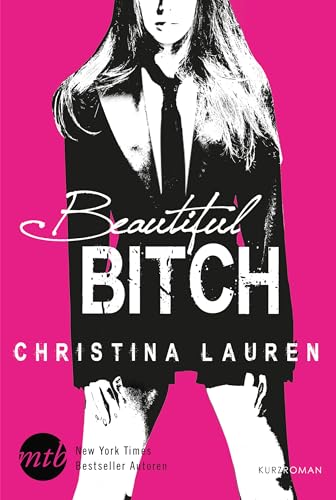 Beautiful Bitch: Novelle (Beautiful Bastard 3)