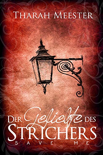 Save Me: Der Geliebte des Strichers
