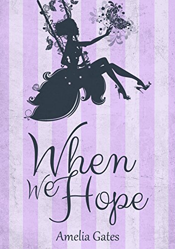 When We Hope: Ein Liebesroman