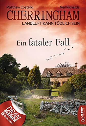 Cherringham - Ein fataler Fall: Landluft kann tödlich sein (Ein Fall für Jack und Sarah 15)