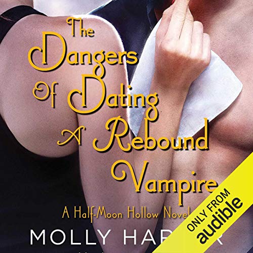 The Dangers of Dating a Rebound Vampire