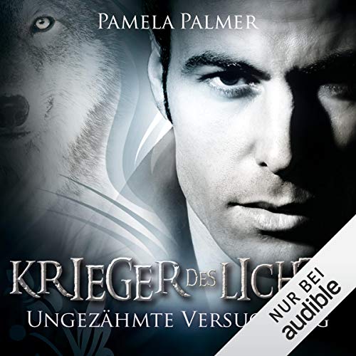 Ungezähmte Versuchung: Krieger des Lichts 8