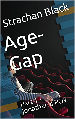 Age-Gap: Part 1 - Jonathan's POV