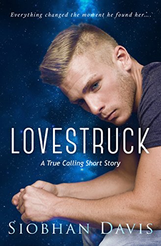 Lovestruck (True Calling Book 2)