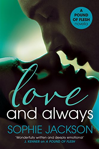 Love and Always: A Pound of Flesh Novella 1.5: A powerful, addictive love story