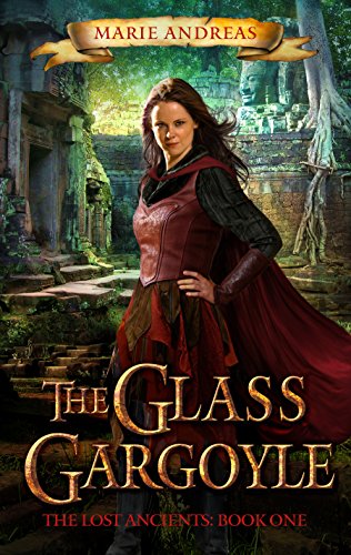 The Glass Gargoyle (The Lost Ancients Book 1)